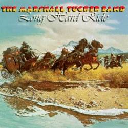 The Marshall Tucker Band : Long Hard Ride